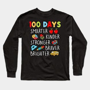 Smarter Kinder Stronger Brighter 100 Days Of School Teacher Long Sleeve T-Shirt